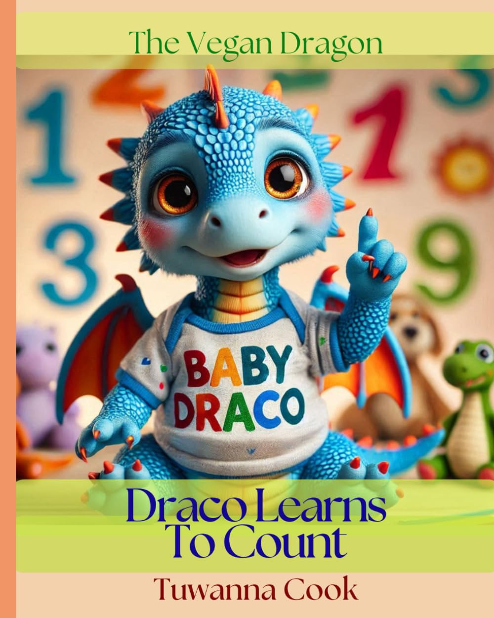 Draco Learns to Count (The Vegan Dragon Series)