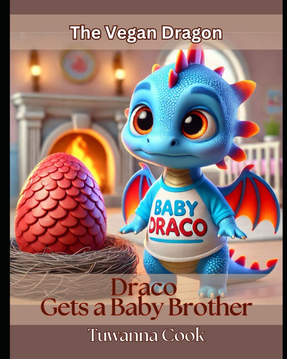 Draco Gets a Baby Brother (The Vegan Dragon Series)